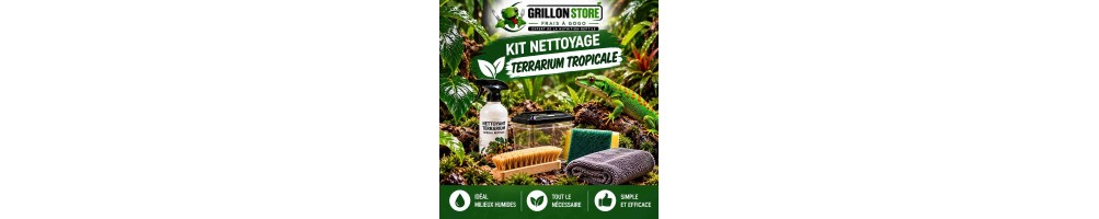 Kit Nettoyage Terrarium tropicaux